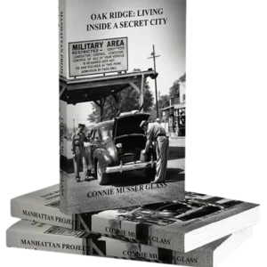 OAK RIDGE: Living Inside a Secret City - Ebook